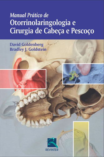 Manual Prático de Otorrinolaringologia e Cirurgia de Cabeça e Pescoço, de Goldenberg, David. Editora Thieme Revinter Publicações Ltda, capa mole em português, 2013