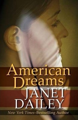 American Dreams - Janet Dailey