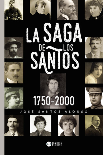 La Saga De Los Santos 1750-2000