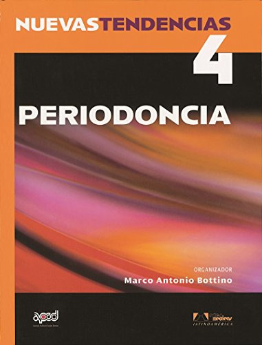 Libro Nuevas Tendencias 4 Periodoncia De Marco Antonio Botti