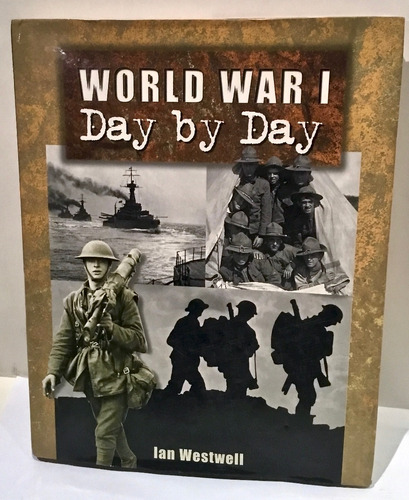 Primera Guerra Mundial Dia X Dia Libro Tapa Dura 