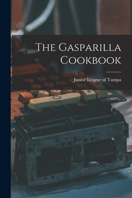 Libro The Gasparilla Cookbook - Junior League Of Tampa