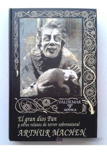 El Gran Dios Pan, Arthur Machen, Incluye El Pueblo Blanco
