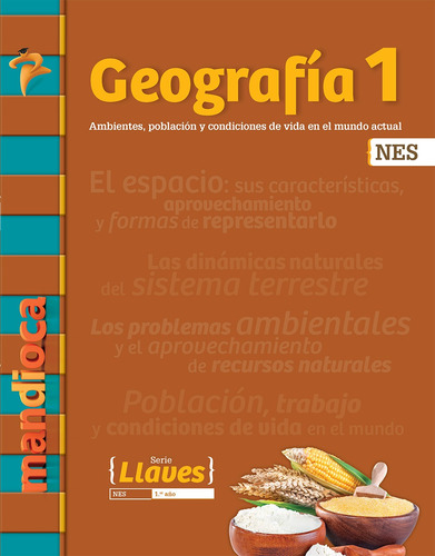 Geografía 1 Nes Serie Llaves - Editorial Mandioca