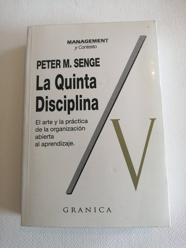 La Quinta Disciplina, Peter M. Senge