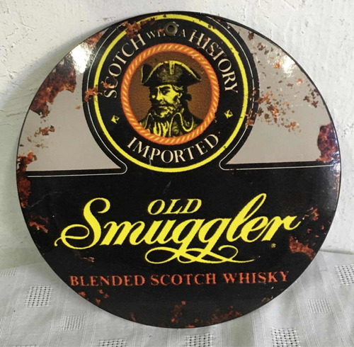 Cartel Chapa Whisky Old Smuggler - Vintage - Redondo