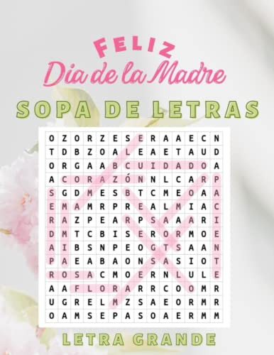 Libro : Feliz Dia De La Madre Sopa De Letras Letra Grande..