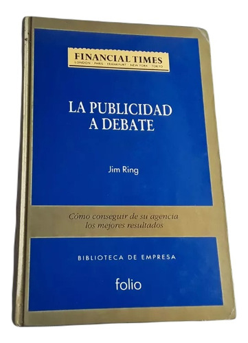 La Publicidad A Debate Jim Ring  Financial Times