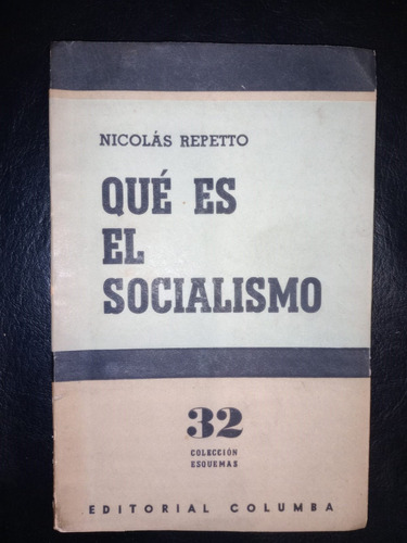 Libro Qué Es El Socialismo Nicolás Repetto
