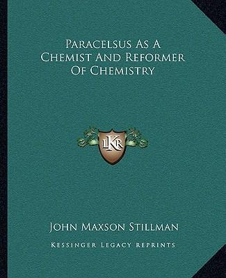 Libro Paracelsus As A Chemist And Reformer Of Chemistry -...