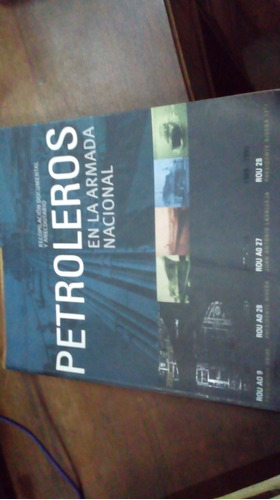 Libro Petroleros En La Armada Nacional