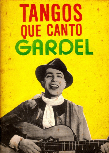 Libro: Tangos Que Cantó Gardel