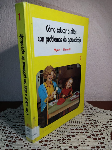 Cómo Educar A Niños Con Problemas De Aprendizaje (Usado)
