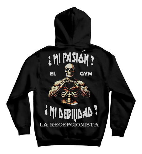 Sudadera Mi Pasion El Gym Mi Debilidad La Recepcionista