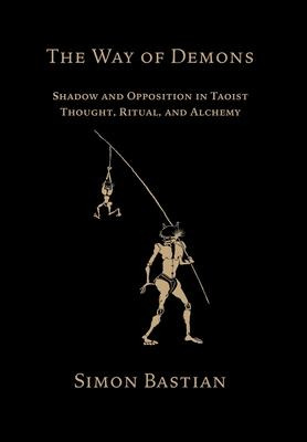 Libro The Way Of Demons : Shadow And Opposition In Taoist...