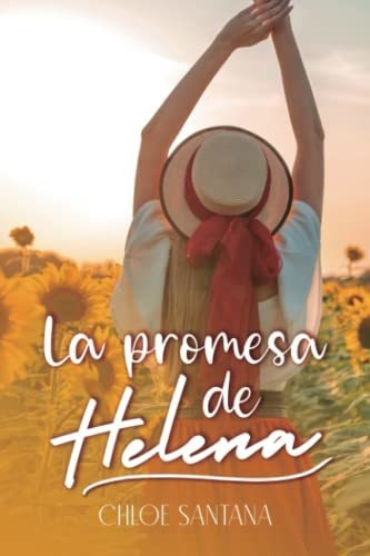 Libro : La Promesa De Helena (paradise Lake) - Santana,...