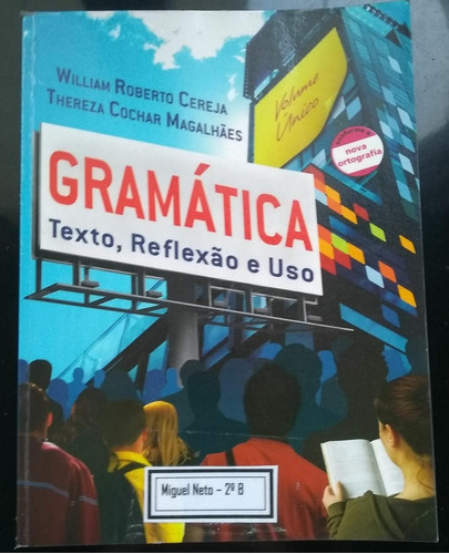 Gramática Texto,reflexão E Uso William Cereja E Thereza