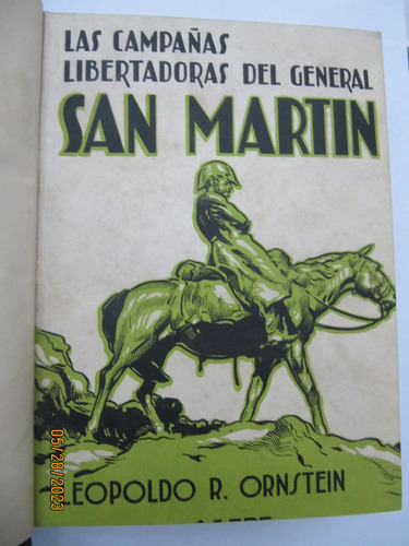 Las Campañas Libertadoras Del Gral San Martin Ornstein 1958