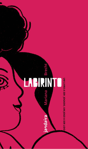 Labirinto: Um Livro A Ser Jogado, Um Jogo A Ser Lido, De Mariana Brecht. Editora Polen, Capa Mole Em Português