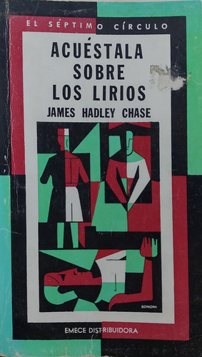 Acuéstala Sobre Los Lirios - James Hadley Chase