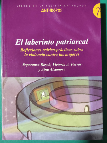 El Laberinto Patriarcal. Esperanza Bosch. Ed. Anthropos