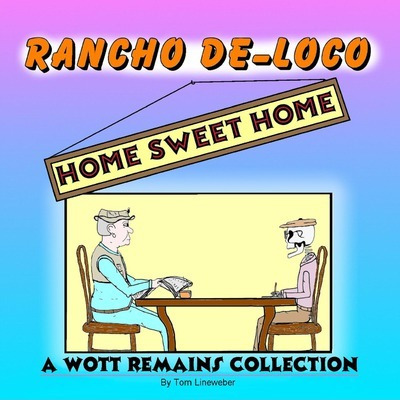 Libro Rancho De-loco Home Sweet Home - Tom Lineweber
