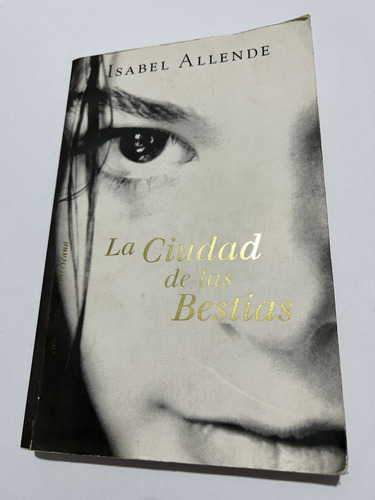 Libro La Ciudad De Las Bestias - Allende - Formato Grande