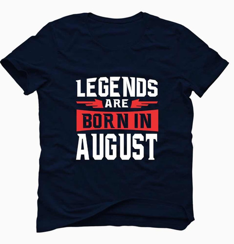 Playera Legends Are Born In..  