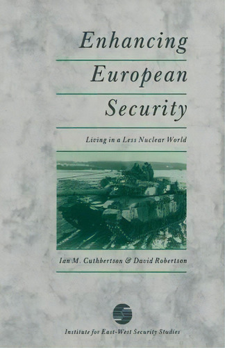 Enhancing European Security, De Ian M. Cuthbertson. Editorial Palgrave Macmillan, Tapa Blanda En Inglés