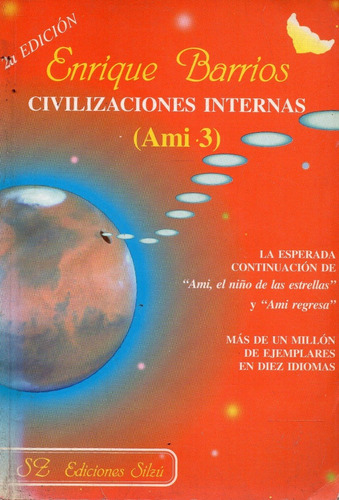 Civilizaciones Internas Ami 3 Enrique Barrios