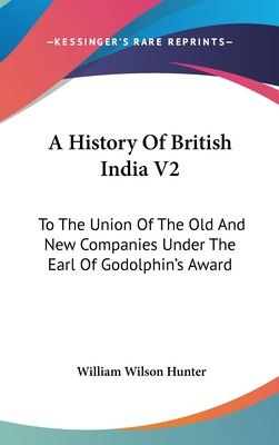 Libro A History Of British India V2: To The Union Of The ...