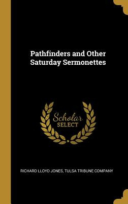 Libro Pathfinders And Other Saturday Sermonettes - Jones,...