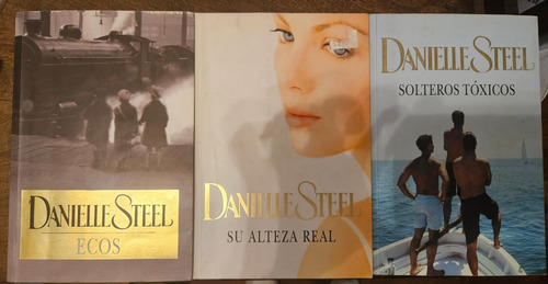 3 X Danielle Steel Solteros Toxicos Ecos Y Su Alteza Real