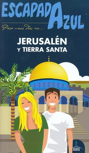 Guia De Turismo - Jerusalen Y Tierra Santa - Escapad