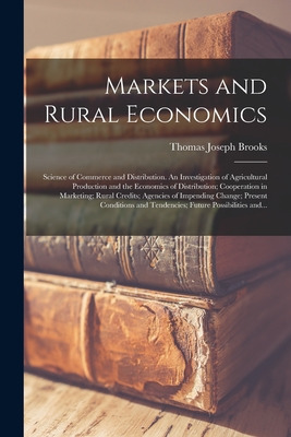 Libro Markets And Rural Economics; Science Of Commerce An...