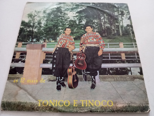 Lp Tonico E Tinoco As 12 Mais Tristeza Do Jeca Chico Mineiro (Usado)