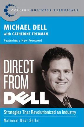 Libro Direct From Dell : Strategies That Revolutionized A...