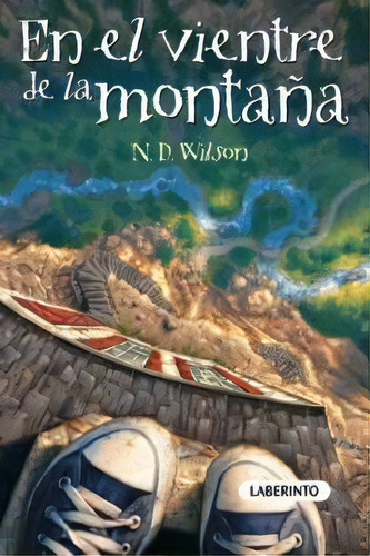 En El Vientre De La Montaãâ±a, De Wilson, N. D.. Editorial Ediciones Del Laberinto S. L, Tapa Blanda En Español