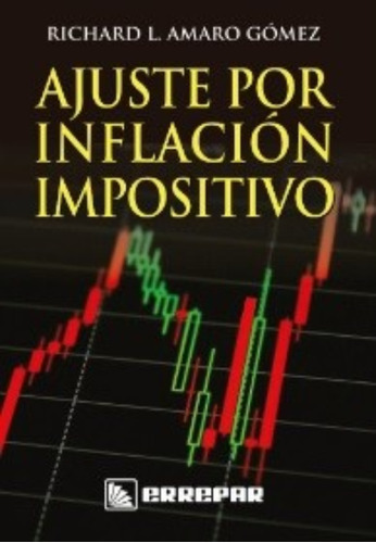 Ajuste Por Inflación Impositivo, De Amaro Gómez. Editorial Errepar En Español