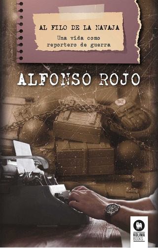 Libro Al Filo De La Navaja - Rojo Lã³pez, Alfonso
