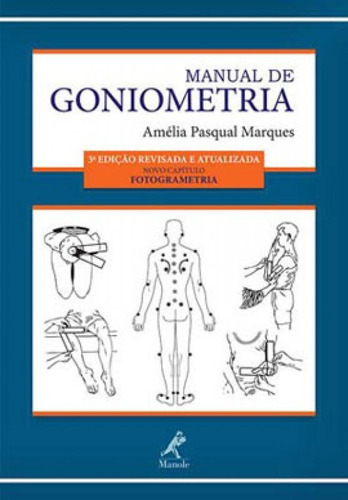 Manual De Goniometria, De Marques, Amélia Pasqual. Editora Manole, Capa Mole, Edição 3ª Edição - 2014 Em Português