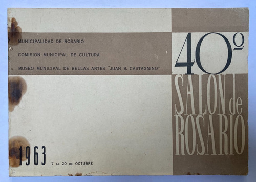 40º Salón De Rosario. Museo Bellas Artes Castagnino. 1963.