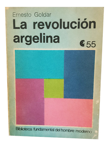 La Revolución Argelina - Ernesto Goldar