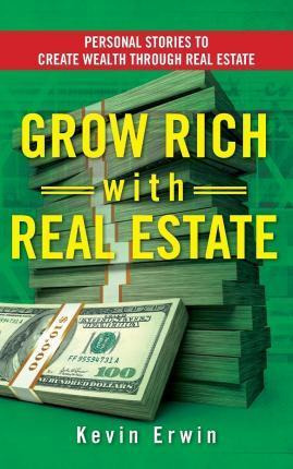 Libro Grow Rich With Real Estate : Personal Stories To Cr...