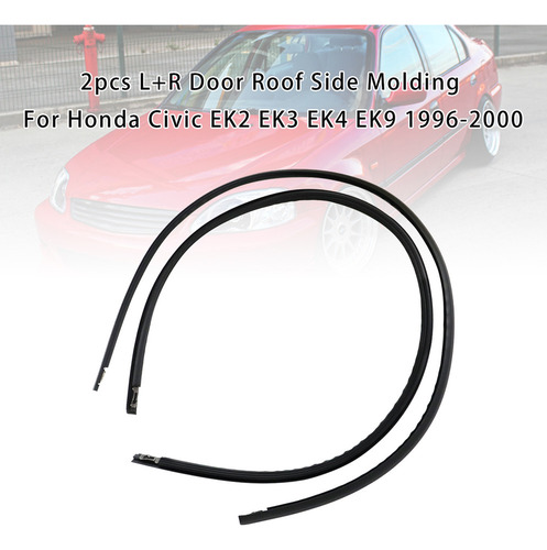 2 Molduras L+r Para Puerta Y Techo Para Honda Civic Ek2 3 4