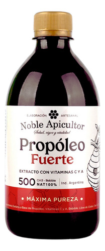 Propóleo Fuerte Noble Apicultor Con Vitamina C Y A 500 Ml Propóleo