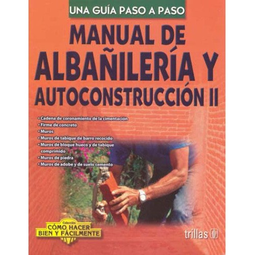 Libro Manual De Albañileria Y Autoconstruccion Ii De Luis Le