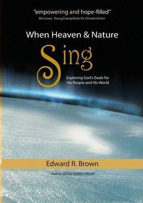 Libro When Heaven And Nature Sing - Edward R Brown