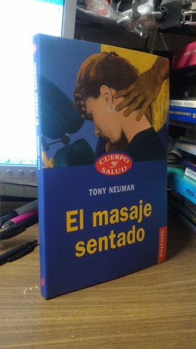 El Masaje Sentado - Tony Neuman