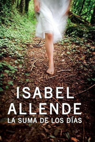 Isabel Allende La Suma De Los Días